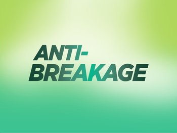 Anti-breakage